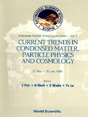 cover image of Current Trends In Condensed Matter, Particle Physics and Cosmology--Proceedings of the First Bcspin Kathmandu Summer School